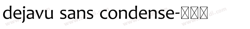 dejavu sans condense字体转换